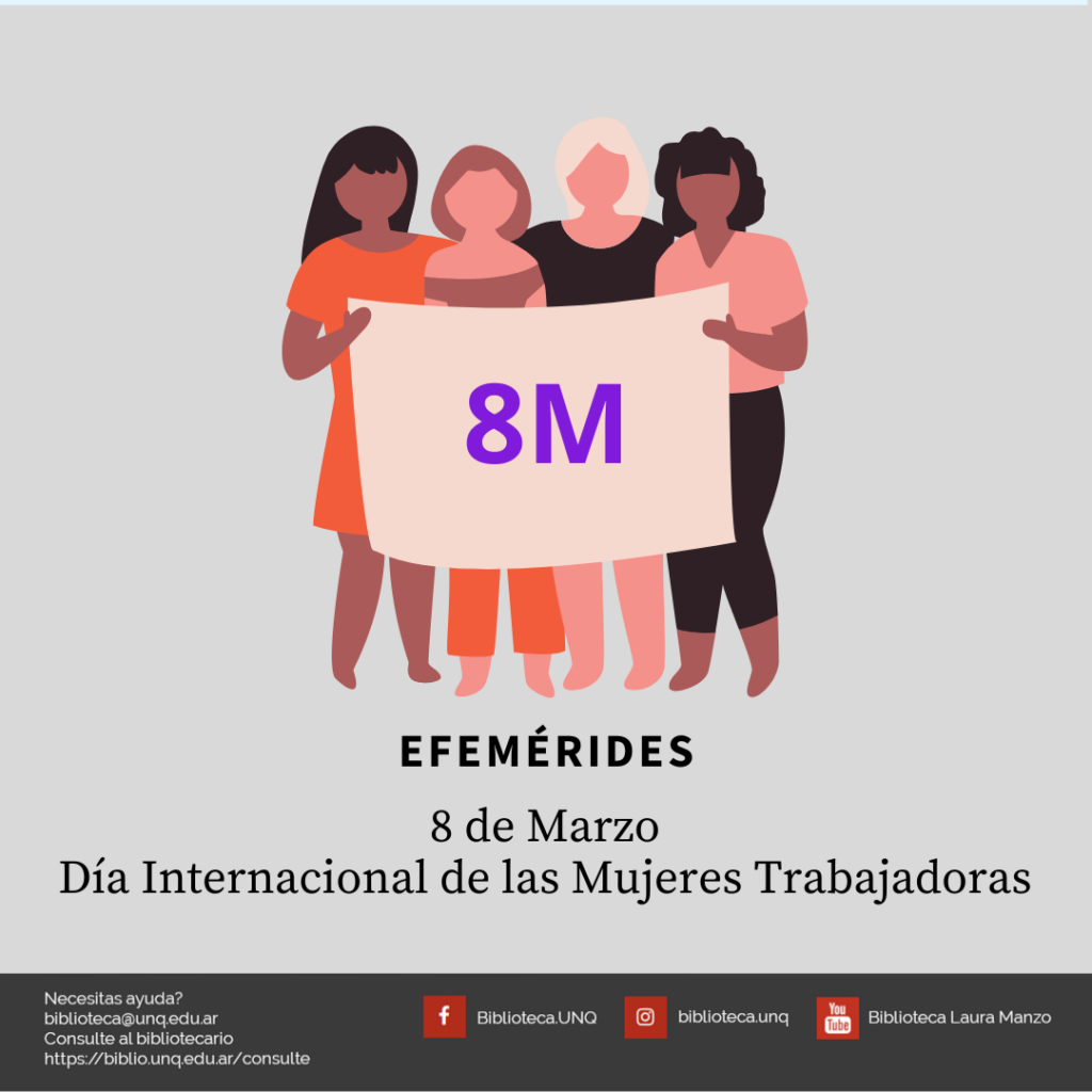 8M – Día internacional de las mujeres trabajadoras